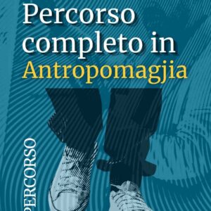 Percorso Completo in Antropomagjia