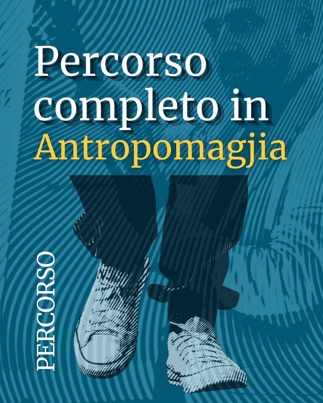 Percorso Completo in Antropomagjia