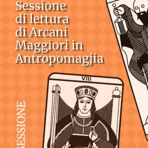 Sessione di lettura di Arcani Maggiori in Antropomagjia