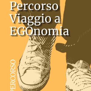 Percorso Viaggio a EGOnomia