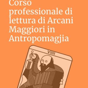 Corso professionale di lettura di Arcani Maggiori in Antropomagjia